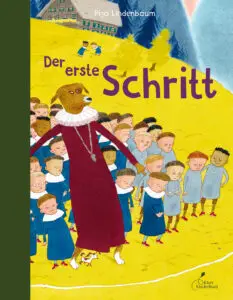 Pija Lindenbaums „Der erste Schritt“